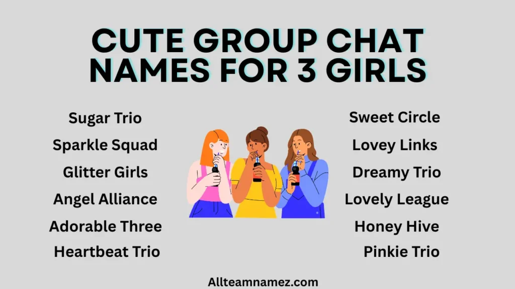 Cute Group Chat Names For 3 Girls