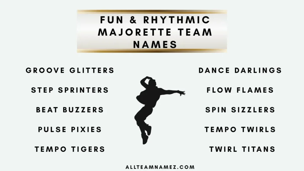 Fun & Rhythmic Majorette Team Names