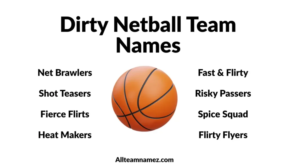 Dirty Netball Team Names