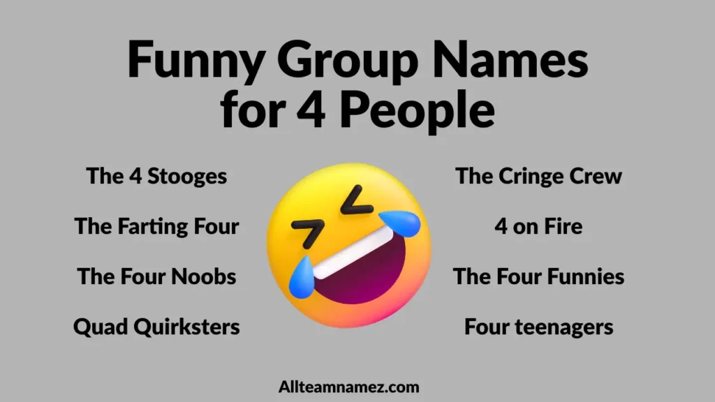 Funny Group Names for 4 People