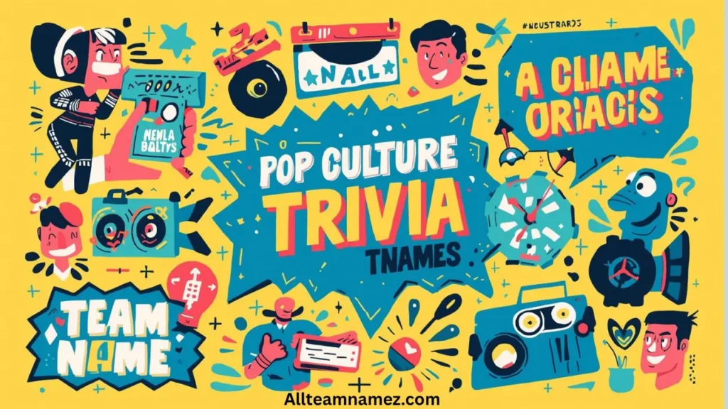 Pop Culture Trivia Team Names