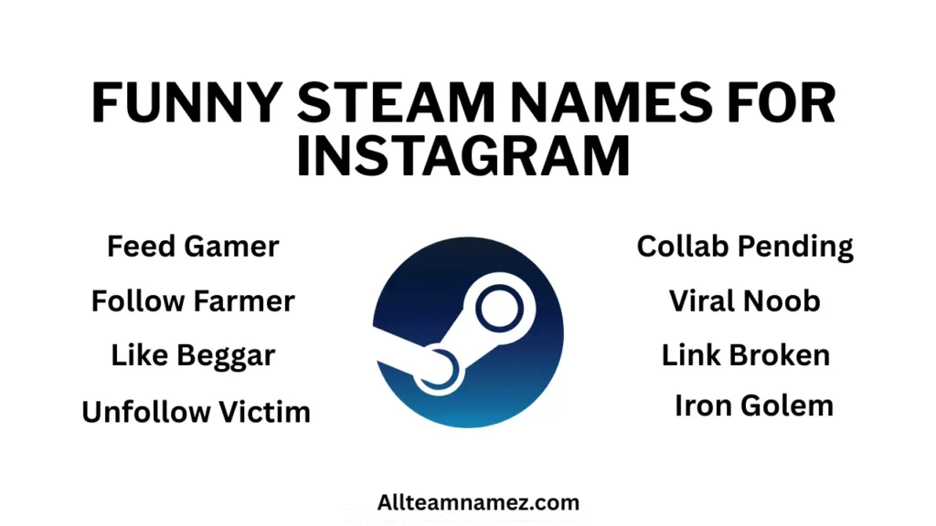 Funny Steam Names for Instagram