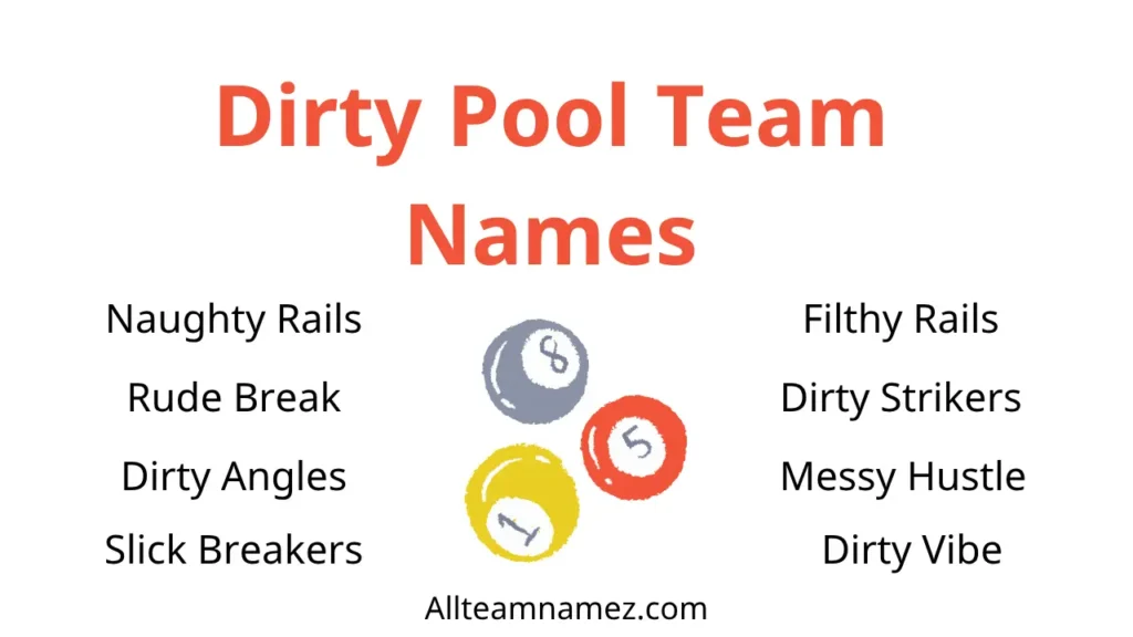 Dirty Pool Team Names