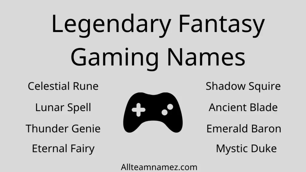 Legendary Fantasy Gaming Names