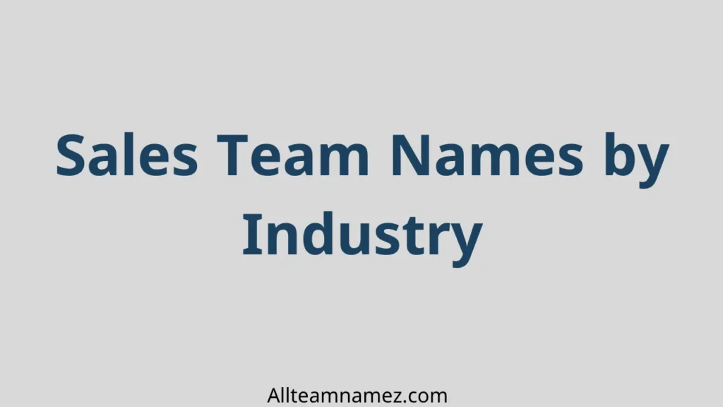Sales Team Names by Industry