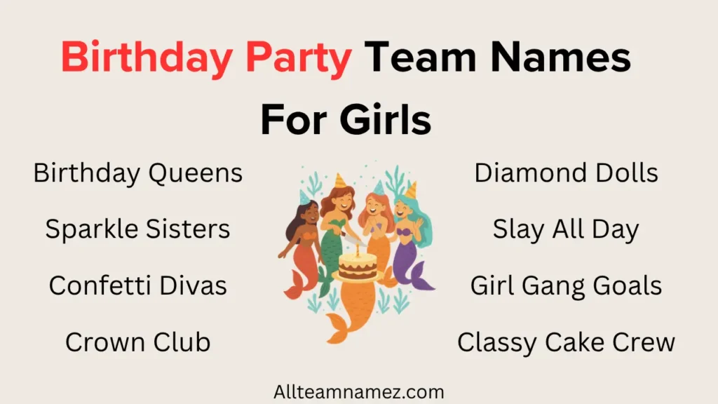 Birthday Party Team Names for Girls