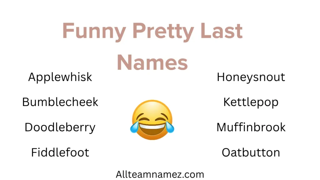 Funny Pretty Last Names