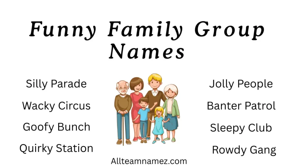 Funny Family Group Names
